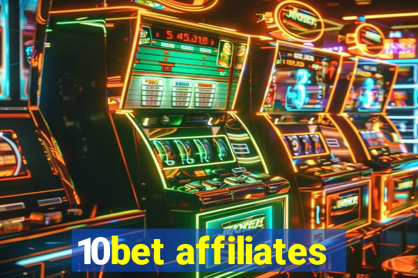 10bet affiliates